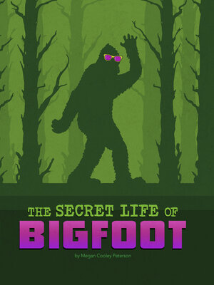 cover image of The Secret Life of Bigfoot